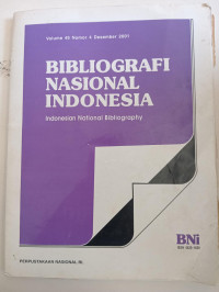 BIBLIOGRAFI NASIONAL INDONESIA INDONESIAN NATIONAL BIBLIOGRAPHY