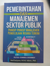 PEMERINTAHAN DAN MANAJEMEN SEKTOR PUBLIK PRINSIP-PRINSIP MANAJEMEN PENGELOLAAN NEGARA TERKINI