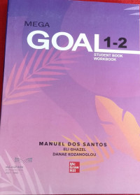 MEGA GOAL 1-2 STUDENT BOOK WORKBOOK