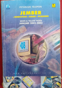 PETUNJUK TELPON  JEMBER. BONDOWOSO. JEMBER. SITUBONDO. WHITE AND YELLOW PAGES JANUARY 2002-2003