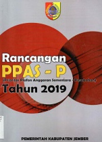 Rancangan PPAS-P (Prioritas Plafon Anggaran Sementara-Perubahan) Tahun 2019