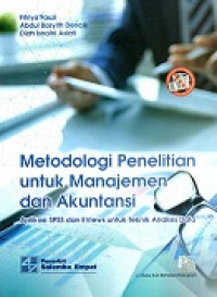 Metodologi Penelitian Untuk Manajemen Dan Akuntansi (Aplikasi SPSS DaN eviEWS Untuk Teknik Analisis Data)