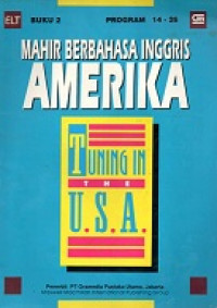 Program 14-26 Mahir Berbahasa Inggris Amerika Tuning In The USA Buku 2