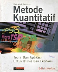 Metode Kuantitatif, Teori Dan Aplikasi Untuk Bisnis Dan Ekonomi