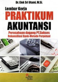 Lembar Kerja Praktikum Akuntansi Perusahaan Dagang PT. Sukses Rekonsiliasi Bank - Metode Perpetual