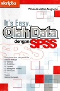 It's Easy Olah Data Dengan SPSS