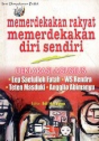 Seri Penyadaran Publik Memerdekakan Rakyat Memerdekakan Diri Sendiri Deklarasi Agustus