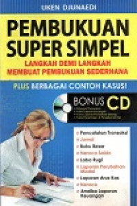 Pembukuan Super Simpel, Langkah Demi Langkah Membuat Pembukuan Sederhana Plus Berbagai Contoh Kasus