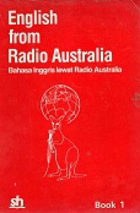 English From Radio Australia, Bahasa Inggris Lewat Radio Australia Book 1