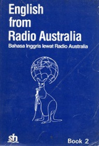 English From Radio Australia, Bahasa Inggris Lewat Radio Australia Book 2