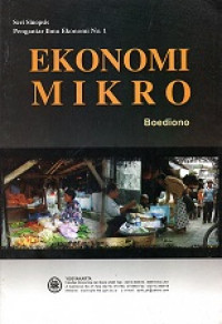 Seri Sinopsis Pengantar Ilmu Ekonomi No.1 Ekonomi Mikro