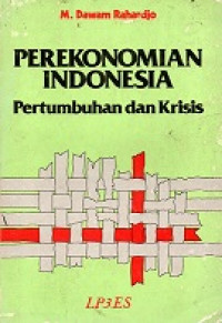 Perekonomian Indonesia Pertumbuhan Dan Krisis