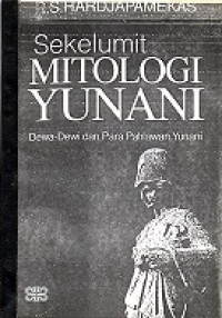 Sekelumit Mitologi Yunani Dewa-Dewa Dan Pahlawan Yunani