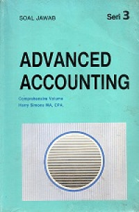 Soal Jawab, Advanced Accounting Seri 3, Comprehensive Volume