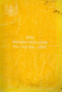 Buku Himpunan Tanya Jawab P-4 - UUD 1945 - GBHN