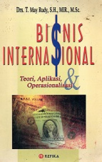 Bisnis Internasional, Teori, Aplikasi, Operasionalisasi