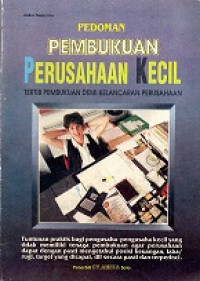 Pedoman Pembukuan Perusahaan Kecil, Tertib Pembukuan Demi Kelancaran Perusahaan