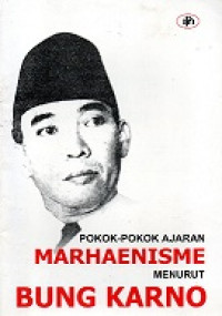 Pokok-Pokok Ajaran Marhaenisme Menurut Bung Karno