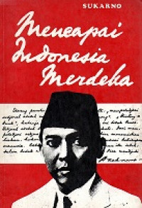 Mencapai Indonesia Merdeka