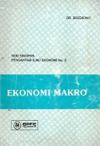 Seri Sinopsis Pengantar Ilmu Ekonomi No.2 Ekonomi Makro