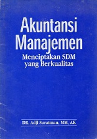 Akuntansi Manajemen Menciptakan SDM Yang Berkualitas