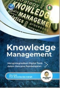 KNOWLEDGE MANAGEMENT, MENGINTEGRASIKAN DIGITAL TOOLS DALAM RENCANA PEMBELAJARAN DI KELAS ONLINE