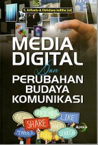 MEDIA DIGITAL DAN PERUBAHAN BUDAYA KOMUNIKASI