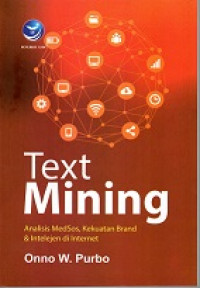 TEXT MINING ANALISIS MEDSOS, KEKUATAN BRAND & INTELEJEN DI INTERNET