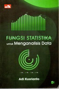 FUNGSI STATISTIKA UNTUK MENGANALISIS DATA