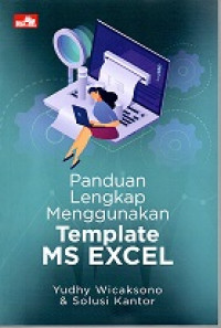 PANDUAN LENGKAP MENGGUNAKAN TEMPLATE MS EXCEL