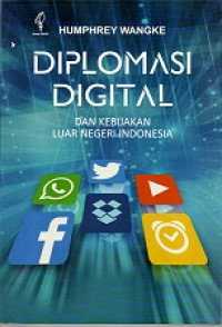 DIPLOMASI DIGITAL DAN KEBIJAKAN LUAR NEGERI INDONESIA