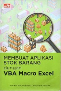 MEMBUAT APLIKASI STOK BARANG DENGAN VBA MACRO EXCEL