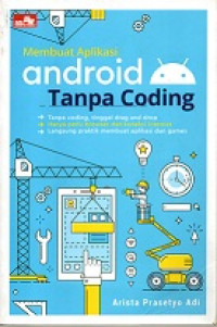 MEMBUAT APLIKASI ANDROID TANPA CODING