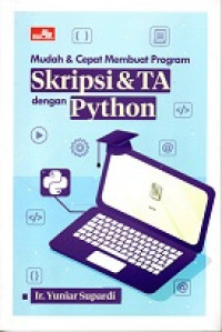 MUDAH & CEPAT MEMBUAT PROGRAM SKRIPSI & TA DENGAN PYTHON