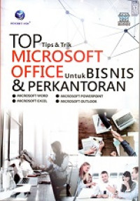 TOP TIPS & TRIK MICROSOFT OFFICE UNTUK BISNIS & PERKANTORAN