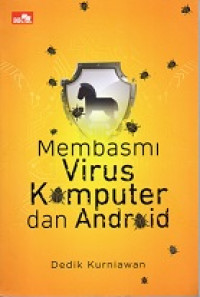 MEMBASMI VIRUS KOMPUTER DAN ANDROID