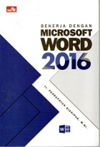 BEKERJA DENGAN MICROSOFT WORD 2016