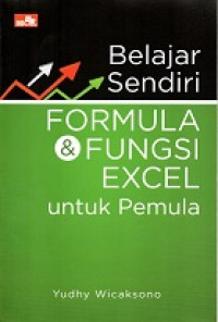 BELAJAR SENDIRI FORMULA & FUNGSI EXCEL UNTUK PEMULA