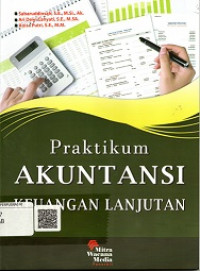 PRAKTIKUM AKUNTANSI KEUANGAN LANJUTAN BUKU KASUS DAN KERTAS KERJA