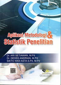 APLIKASI METODOLOGI & STATISTIK PENELITIAN