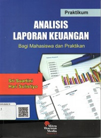 PRAKTIKUM ANALISIS LAPORAN KEUANGAN BAGI MAHASISWA DAN PRAKTIKAN