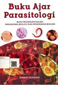 BUKU AJAR PARASITOLOGI, BUKU PEGANGAN KULIAH MAHASISWA BIOLOGI DAN PENDIDIKAN BIOLOGI