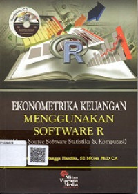 EKONOMETRIKA KEUANGAN MENGGUNAKAN SOFTWARE R (OPEN SOURCE SOFTWARE STATISTIKA DAN KOMPUTASI