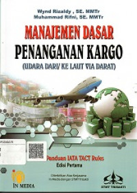 MANAJEMEN DASAR PENANGANAN KARGO (UDARA DARI/KE LAUT VIA DARAT