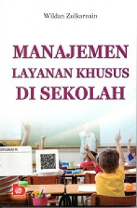 MANAJEMEN LAYANAN KHUSUS DI SEKOLAH