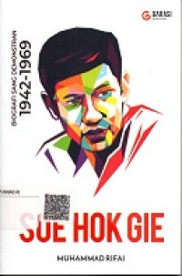 BIOGRAFI SANG DEMONSTRAN 1942-1969 SOE HOK GIE