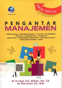 PENGANTAR MANAJEMEN, PERENCANAAN-PENGORGANISASIAN, STAFFING, PENGARAHAN, MOTIVASI, PENGENDALIAN, LEADERSHIP, KEKUASAAN, PENGAMBILAN KEPUTUSAN, MANAJEMEN MUTU, MANAJEMEN MODERN MSDM