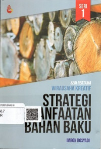 WIRAUSAHA KREATIF STRATEGI PEMANFAATAN BAHAN BAKU