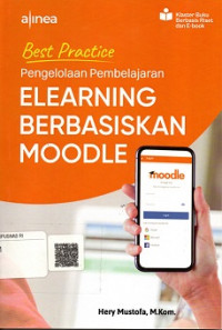 BEST PRACTICE PENGELOLAAN PEMBELAJARAN ELEARNING BERBASISKAN MOODLE