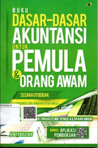 BUKU DASAR-DASAR AKUNTANSI UNTUK PEMULA & ORANG AWAM